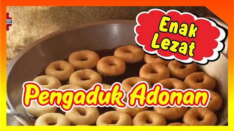 Sementara bagi kamu yang ingin membuat link tersebut, maka dapat melihat. CARA MEMBUAT ADONAN DONAT YANG ENAK & LEZAT DENGAN MESIN ...