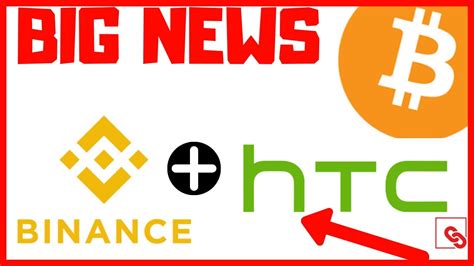 BIG NEWS FÜR BITCOIN & KRYPTO | Binance & HTC bringen ...