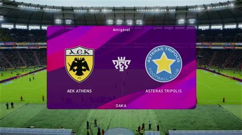 Asteras tripolis play in competitions AEK vs Asteras Tripolis | PES 20 Superlueage Grecce Live Gameplay - YouTube