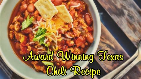 Once you become more comfortable with the process. Award Winning Texas Chili Recipe - YouTube