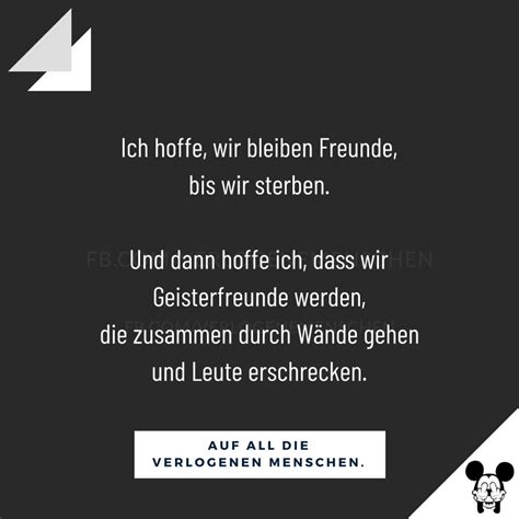 Ein paar freunde von mir kennen das problem und würden auch gerne wissen, was dieser spruch zu bedeuten hat. Royalty Free Wir Bleiben Freunde Bis Sprüche - zitate ...