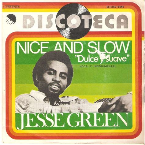 Listen to nice and slow. Nice and slow dulce y suave by Jesse Green, SP with javalo ...