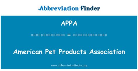 The appa biennial survey of pet owners found that 67% of u.s. APPA Definición: Asociación Americana de productos para ...