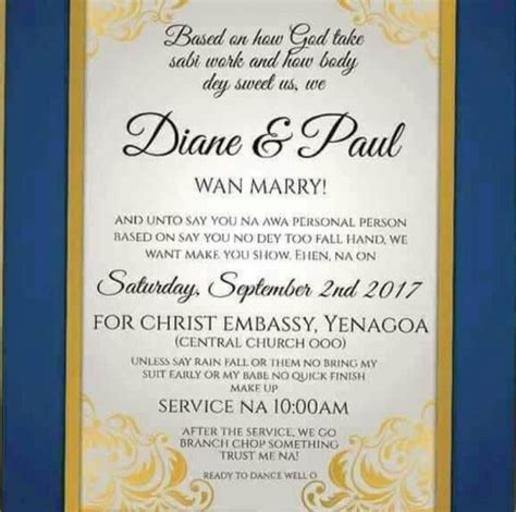 Browse these wedding invitation wording examples for casual and formal wedding invitations, wedding invitation design inspiration and what to include. Hilarious wedding invitation written in Pidgin English