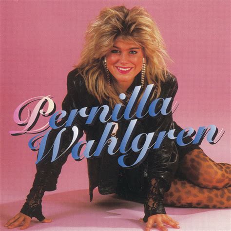 She has sung in melodifestivalen several times; Pernilla Wahlgren - Pernilla Wahlgren (1995, CD) | Discogs