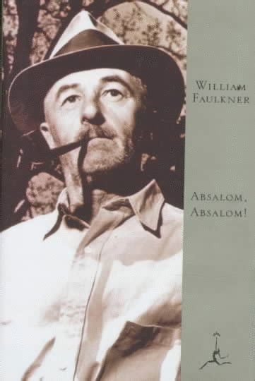 Absalom eventually rebelled against his father. Absalom, absalom!. Faulkner, William. Libro en papel ...