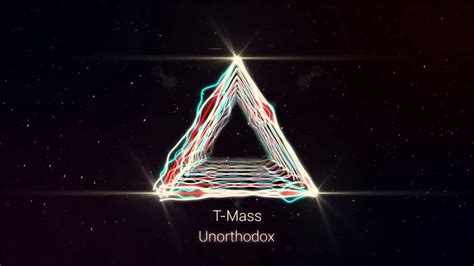 Yet this transformation was itself uneven and one often finds the orthodox and unorthodox jostling. T-Mass - Unorthodox - YouTube