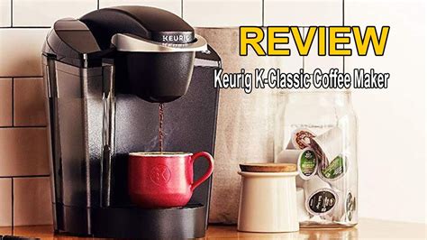 Maybe you would like to learn more about one of these? Keurig K Classic Coffee Maker Review 2019 - YouTube
