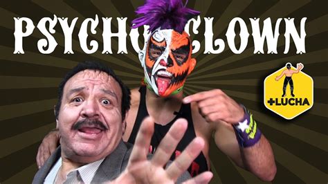 Psycho clown's ring character is that of a nightmareish clown and he is part of los psycho circus along with monster clown and murder clown. Psycho Clown: "Toda la vida soñé con ser luchador" - YouTube