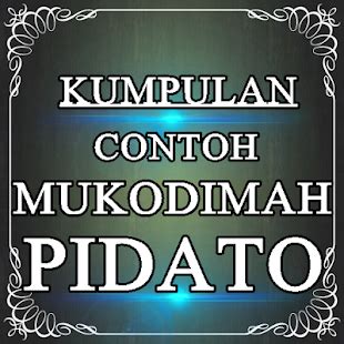 Adapun mukadimah pidato bahasa arab ini tidak hanya untuk pidato dan ceramah saja, akan tetapi juga bisa digunakan saat memberikan sambutan dalam nah, untuk lebih jelasnya, silakan langsung saja anda simak contoh pembukaan pidato bahasa arab, latin dan terjemahannya berikut ini. Contoh Mukadimah Pidato Terupdate Dan Terlengkap - Apps on ...