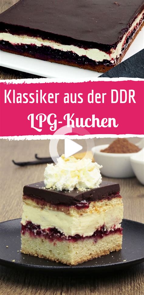 Ist der kuchen nicht für kinder bestimmt, werden ihm noch in weinbrand getränkte butterkekse. LPG-Kuchen: Klassiker aus der ehemaligen DDR in 2020 ...