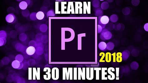 Download the full version of adobe premiere pro for free. PREMIERE PRO TUTORIAL 2017 - 2018 | For Beginners (in 4K ...