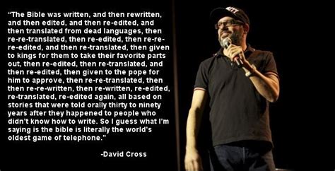 And then jesus answered him, jesus said, 'well, my son.that is when i cross david quotes. the bible = the world's oldest game of telephone. david cross | Cross quotes, David cross, Bible