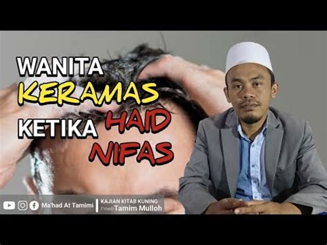 Larangan saat haid dan hukum memotong kuku saat haid? Hukum Wanita Keramas ketika Haid atau Nifas dalam Fiqih ...