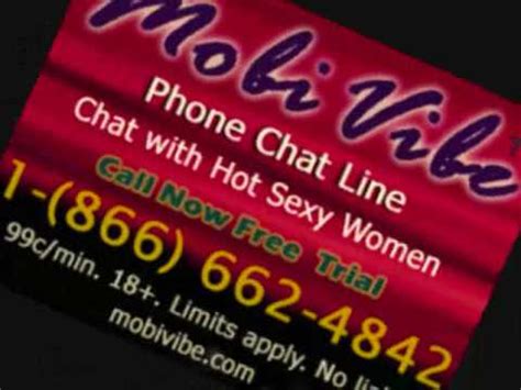 It is fun, fast, thrilling and totally private. 1-866-662-4842 Phone Chat Line *Mobivibe.com* - YouTube