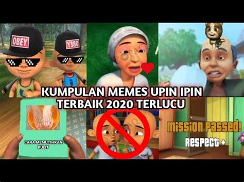 Kumpulan meme upin ipin terbaru 2020 terlucu. KUMPULAN MEME UPIN IPIN TERBARU 2020 TERLUCU - YouTube