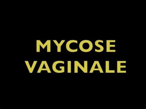 Mycose vaginal à répétition ? MYCOSE VAGINALE - YouTube