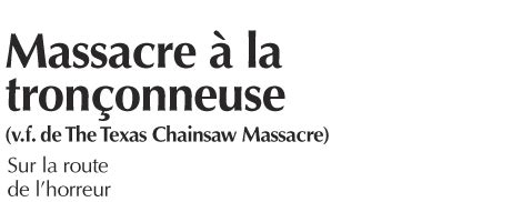 Je recherche mon âme sœur! À l'affiche: Massacre à la tronçonneuse