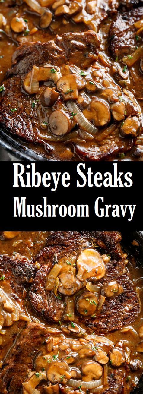 4 ounces cremini mushrooms, sliced. Ribeye Steaks With Mushroom Gravy #foods #steakrecipes #beef | Ribeye steak, Mushroom gravy ...