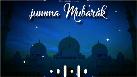 I have collected the most famous jumma mubarak images, jumma mubarak in urdu, jumma mubarak sms, jumma mubarak pics mubarak pic, jumma mubarak status, jumma mubarak images, jumma mubarak quotes, jumma mubarak gif, jumma mubarak png, jumma mubarak sms. Jumma Mubarak WhatsApp status - YouTube