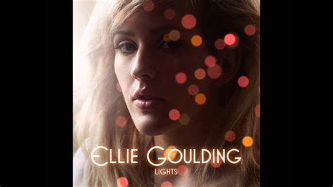 Ellie goulding — burn 03:51. Ellie Goulding - Lights (Official Demo Version) - YouTube