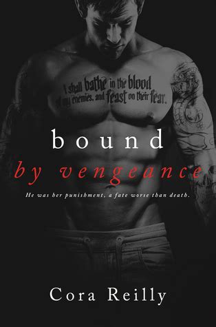 Read the best books by cora reilly and check out reviews of books and quotes from the works bound by honor, bound by hatred, bound by duty, bound by blood cora reilly. libro Bound by vengeance del autor Cora Reilly