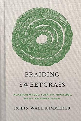 Braiding Sweetgrass (Oct 13, 2020 edition) | Open Library