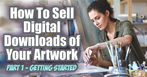 Do any of you find it worthwhile selling digital versions alongside your art prints? How To Sell Digital Downloads of Your Artwork... Part 1 ...