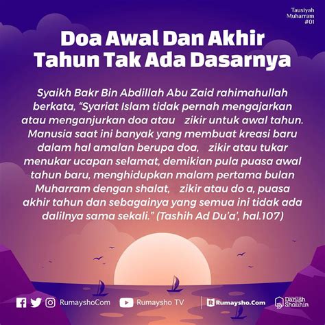 Kesimpulannya, teks doa awal dan akhir tahun itu tidak jelas sumbernya dan bukan berdasarkan hadits nabi saw. DOA AWAL DAN AKHIR TAHUN HIJRIYAH, ADAKAH TUNTUNANNYA ...