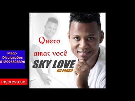 Nosso site fornece recomendações para o download de músicas que atendam aos seus hábitos diários de audição. Baixar Musica Sky Love Do Forr | Baixar Musica