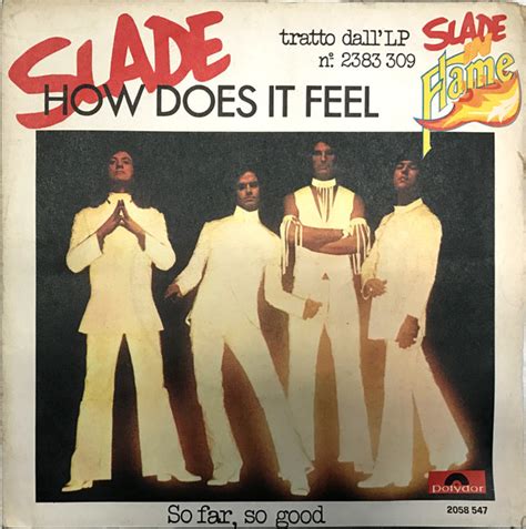 Explain your version of song meaning, find more of ian moore lyrics. Slade - How Does It Feel (1974, Vinyl) | Discogs