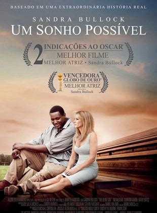 Com boa vocação para os esportes, um dia ele foi avistado pela família de leigh anne tuohy (sandra bullock). Um Sonho Possível - Filme 2009 - AdoroCinema