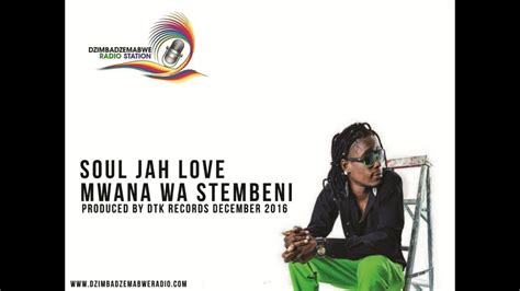 Sei sei marasta zimdancehall flava. Soul Jah Love - Mwana waStembeni (DEC 2016) Produced by DTK RECORDS - YouTube