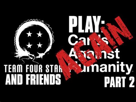 Nov 04, 2020 · 2. TFS and Friends Play: Cards Against Humanity Again - 2 - - YouTube