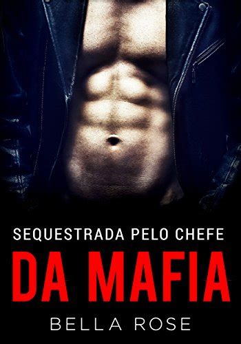 Their childhood, as it has done with the me n. Sequestrada Pelo Chefe da Máfia: Um Romance da Máfia ...