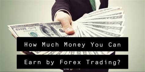 Remember that currency trading is like any investment vehicle, and having realistic expectations for what you can make is going to set you up to succeed. How Much Money You Can Earn by Forex Trading?