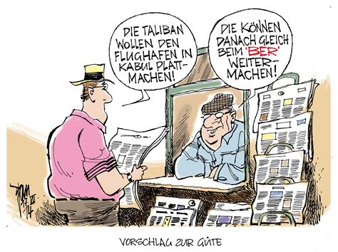 Nach der machtübernahme der taliban in afghanistan hat die bundeswehr ihren evakuierungseinsatz in kabul begonnen. Taliban in Kabul 14-07-17 rgb - Janson-Karikatur