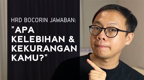 Cara jawab common questions ketika interview. Cara Jawab Pertanyaan Interview: Sebutkan Kelebihan dan ...