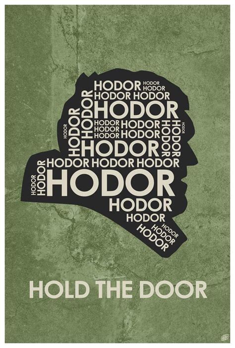 See more of hodor quotes on facebook. Pin by Kt Lisa on art - game of thrones | Quote posters ...