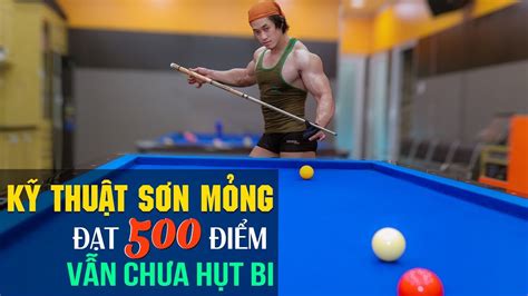 He started training when he was 13 years old. Cách sơn mỏng ép phê không hụt bi gom nhiều điểm - YouTube