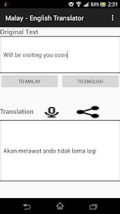 You will see malay to english translation in the window below. Malay - English Translator - Apps on Google Play