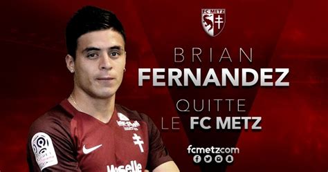 Brian media in category brian fernández. Mercato Metz : Brian Fernandez retourne en Amérique du Sud ...