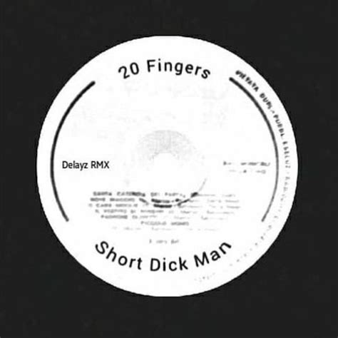 The song or music is available for downloading in mp3 and. Short Dick Man - 20 Fingers (Delayz Remix) **Click BUY for FREE DOWNLOAD** by Bootleg Provider ...