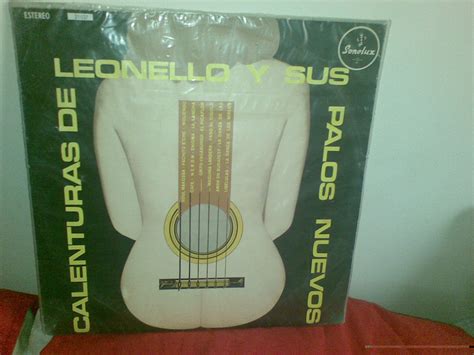 Leonello Y Sus Palos Nuevos - Calenturas de - 1973 - Sonolux