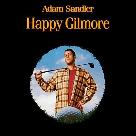 Since it's about golf, that makes it a comedy. Happy Gilmore — Various Artists | Last.fm