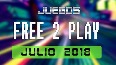 Maybe you would like to learn more about one of these? Lanzamientos Free-to-Play julio 2018 - Zona MMORPG