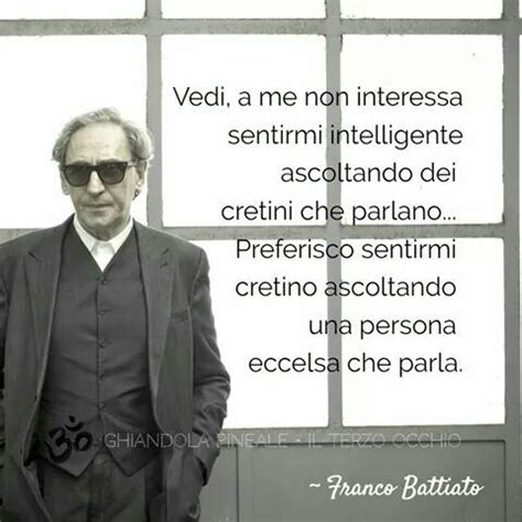 Data inserimento voti numero commenti casuale. Franco Battiato. (1945 ) | Citazioni, Citazioni famose ...