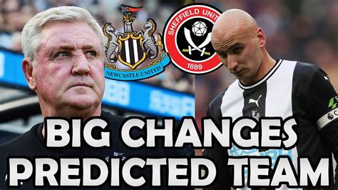 Now let's look at what form the teams are in now. *BIG CHANGES* NEWCASTLE VS SHEFFIELD UNITED PREDICTED TEAM ...