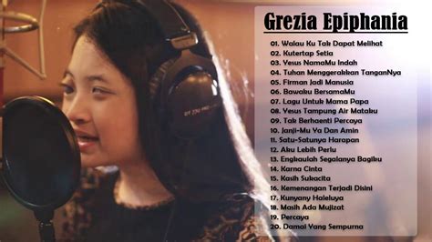 Lagu Rohani Pilihan Grezia Epiphania Video Lirik Full ...