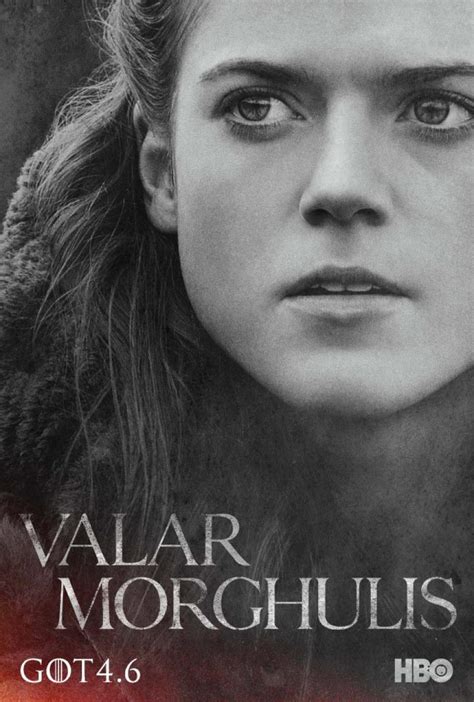 Translated in high valyrian, all men must die is valar morghulis, which are the words featured on some of the. New GAME OF THRONES Character Posters Season 4